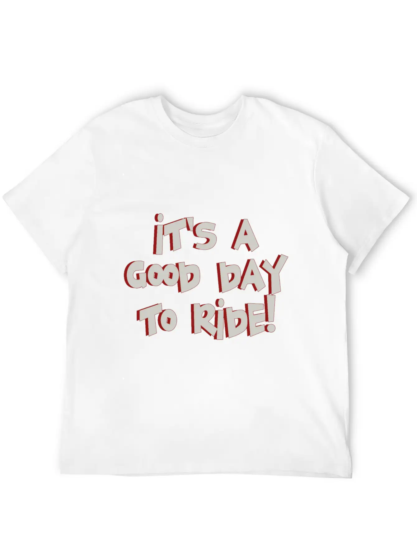 It's A Good Day To Ride! Timeless Short Sleeve Tee – Comfy And Minimalist Design