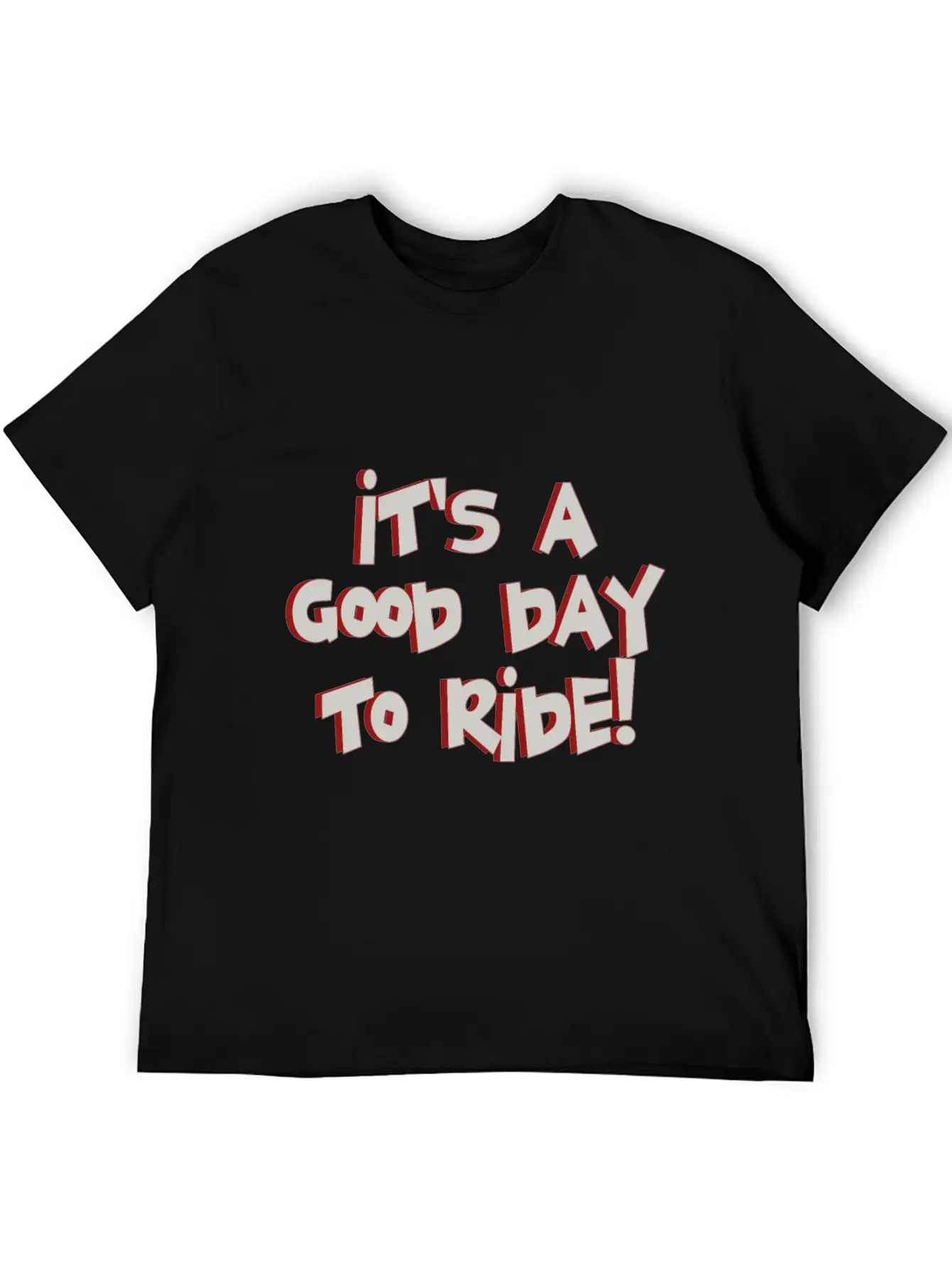 It's A Good Day To Ride! Timeless Short Sleeve Tee – Comfy And Minimalist Design