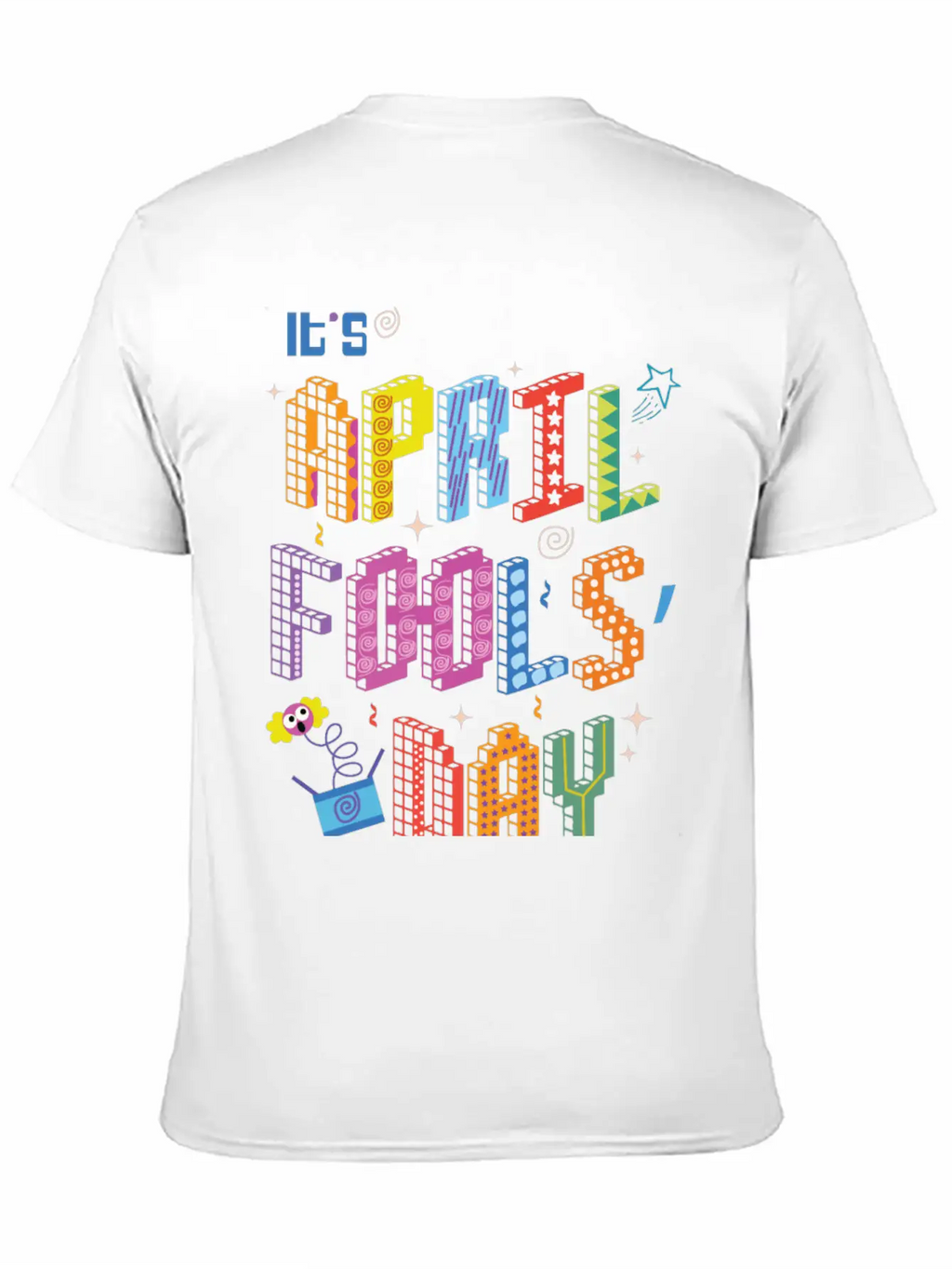 It's April Fools Day Shirt | April Fools Shirt Unisex Casual T-Shirt – Clean Design For Daily Comfort