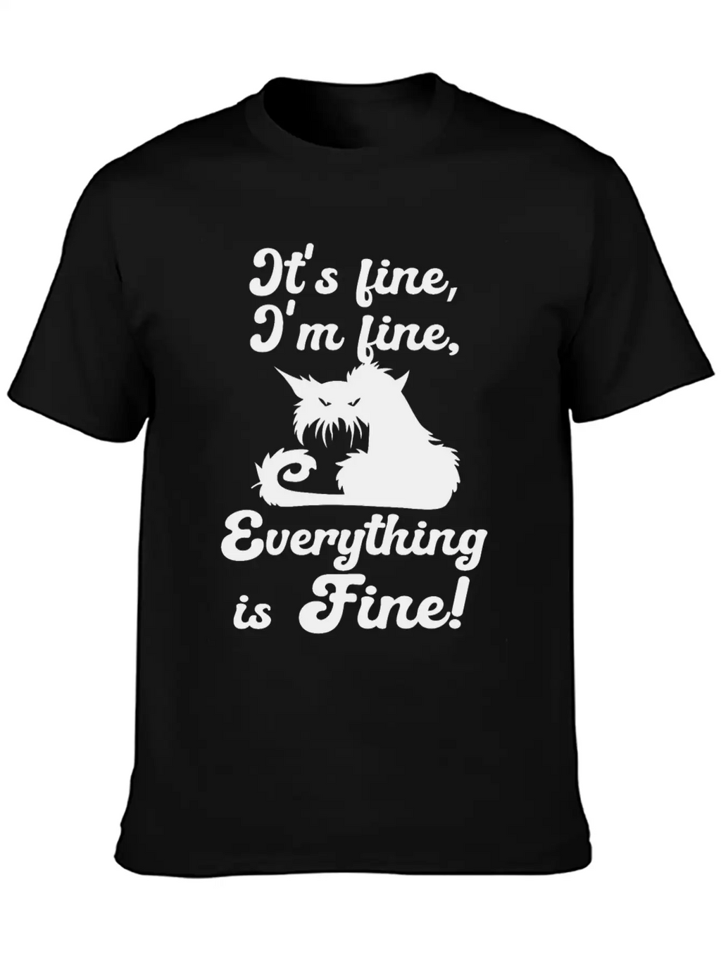 It's Fine, I'm Fine, Everything Is Fine Sarcastic Classic Cotton Tee – Unisex Comfort For Any Season