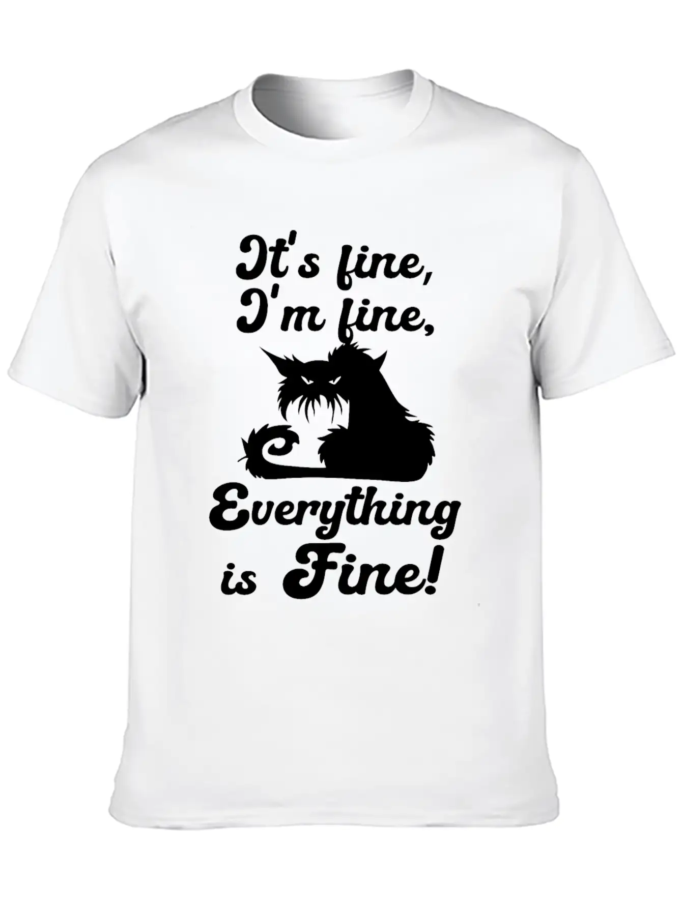 It's Fine, I'm Fine, Everything Is Fine Sarcastic Classic Cotton Tee – Unisex Comfort For Any Season