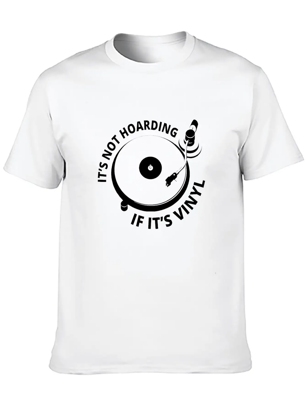 It's Not Hoarding If It's Vinyl I Breathable Graphic T-Shirt – Perfect For Casual Days
