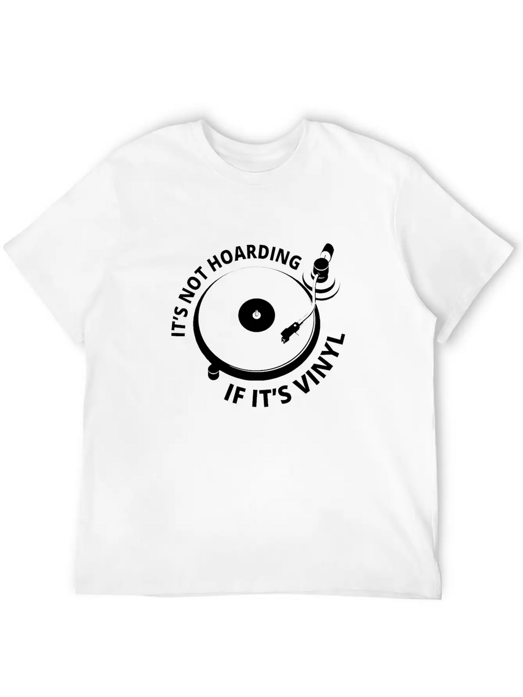 It's Not Hoarding If It's Vinyl I Breathable Graphic T-Shirt – Perfect For Casual Days