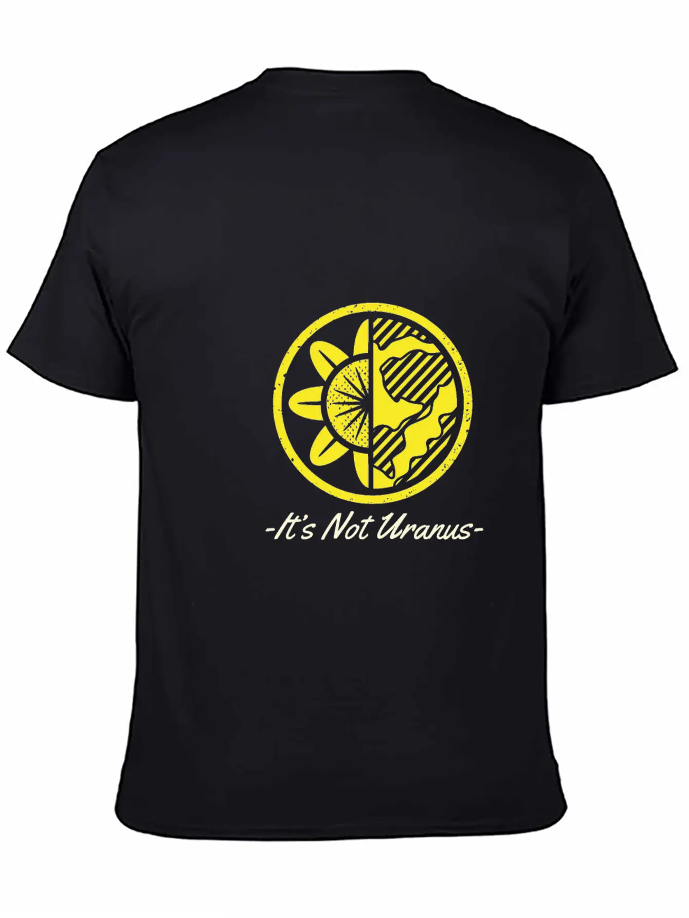 It's Not Uranus Earth Protection Support Breathable Graphic T-Shirt – Perfect For Casual Days