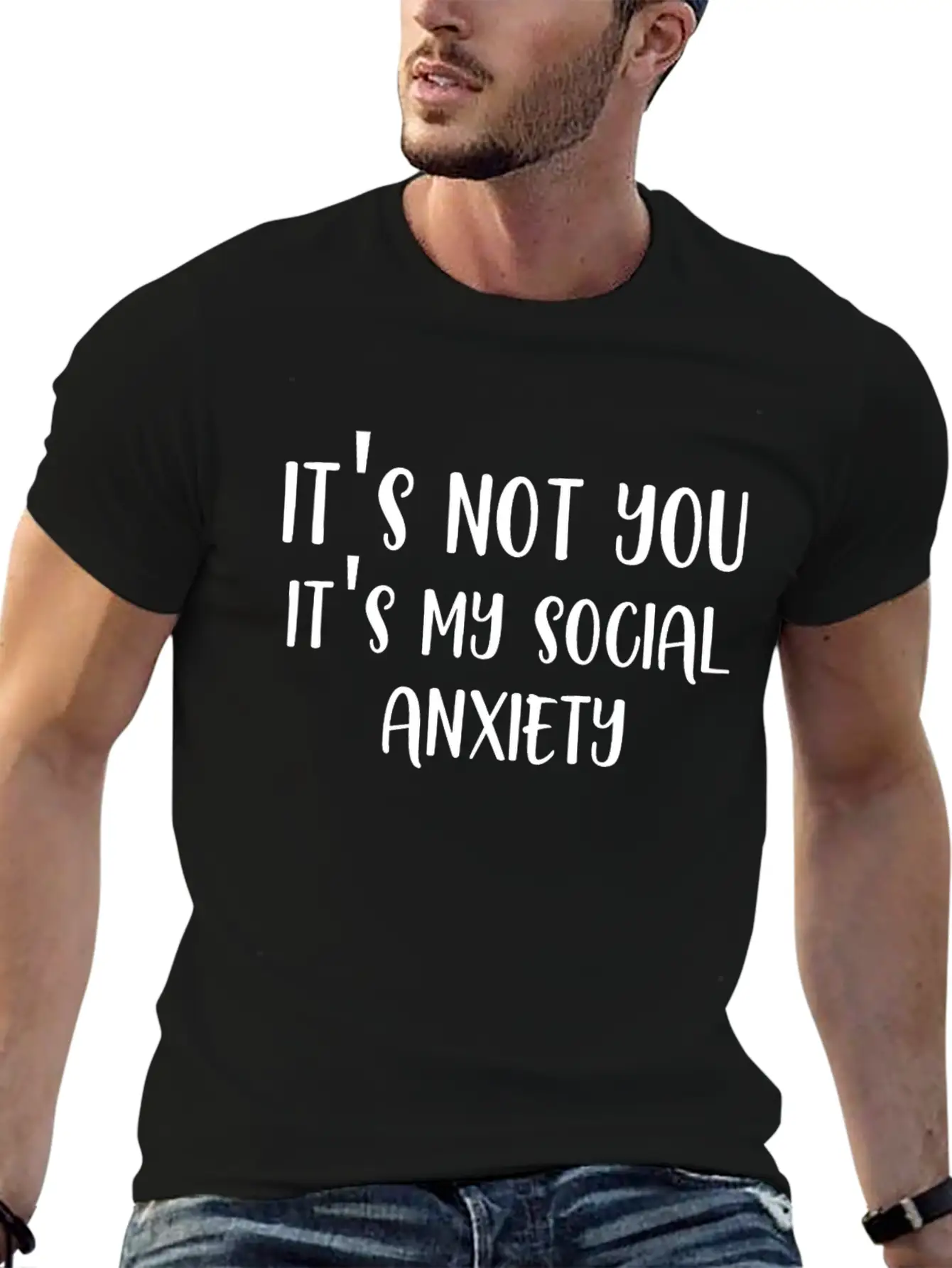 Its Not You Its My Social Anxiety Unisex Casual T-Shirt – Clean Design For Daily Comfort