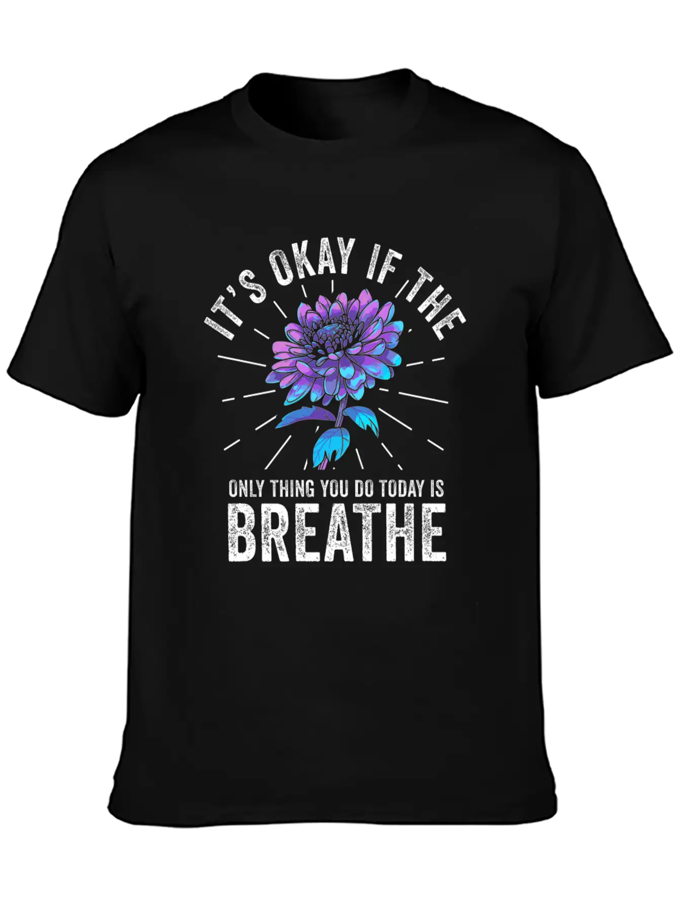 Its Okay If The Only Thing Is Breath Essential Cotton Tee For Daily Outfits – Unisex Style
