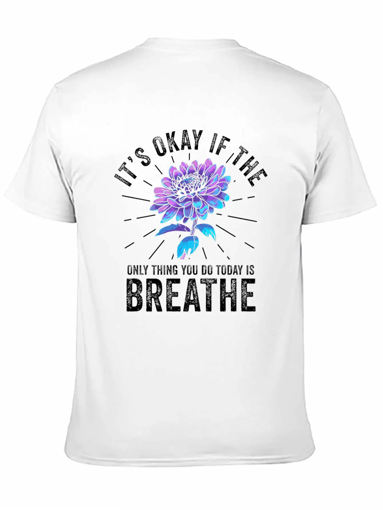 Its Okay If The Only Thing Is Breath Essential Cotton Tee For Daily Outfits – Unisex Style