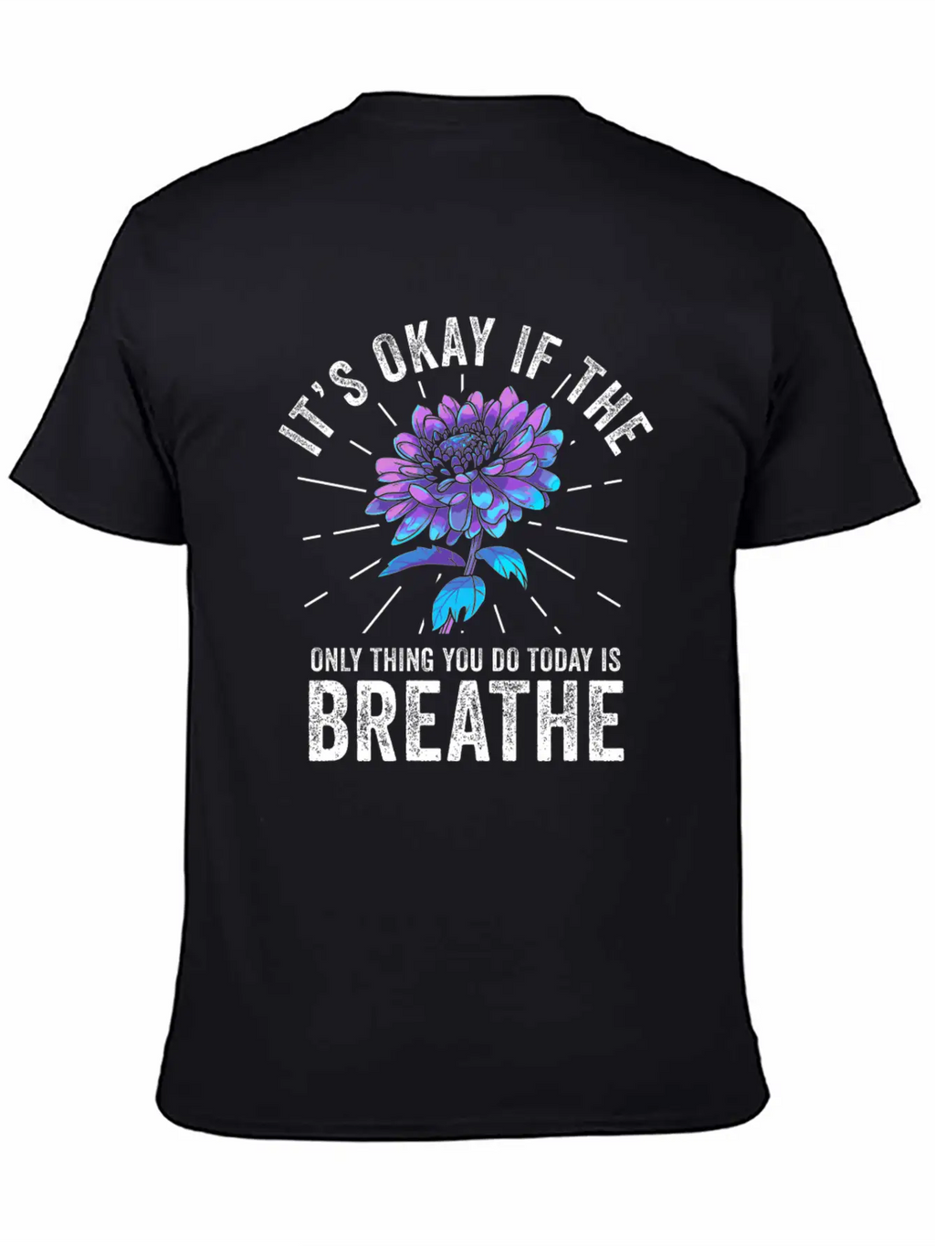 Its Okay If The Only Thing Is Breath Essential Cotton Tee For Daily Outfits – Unisex Style