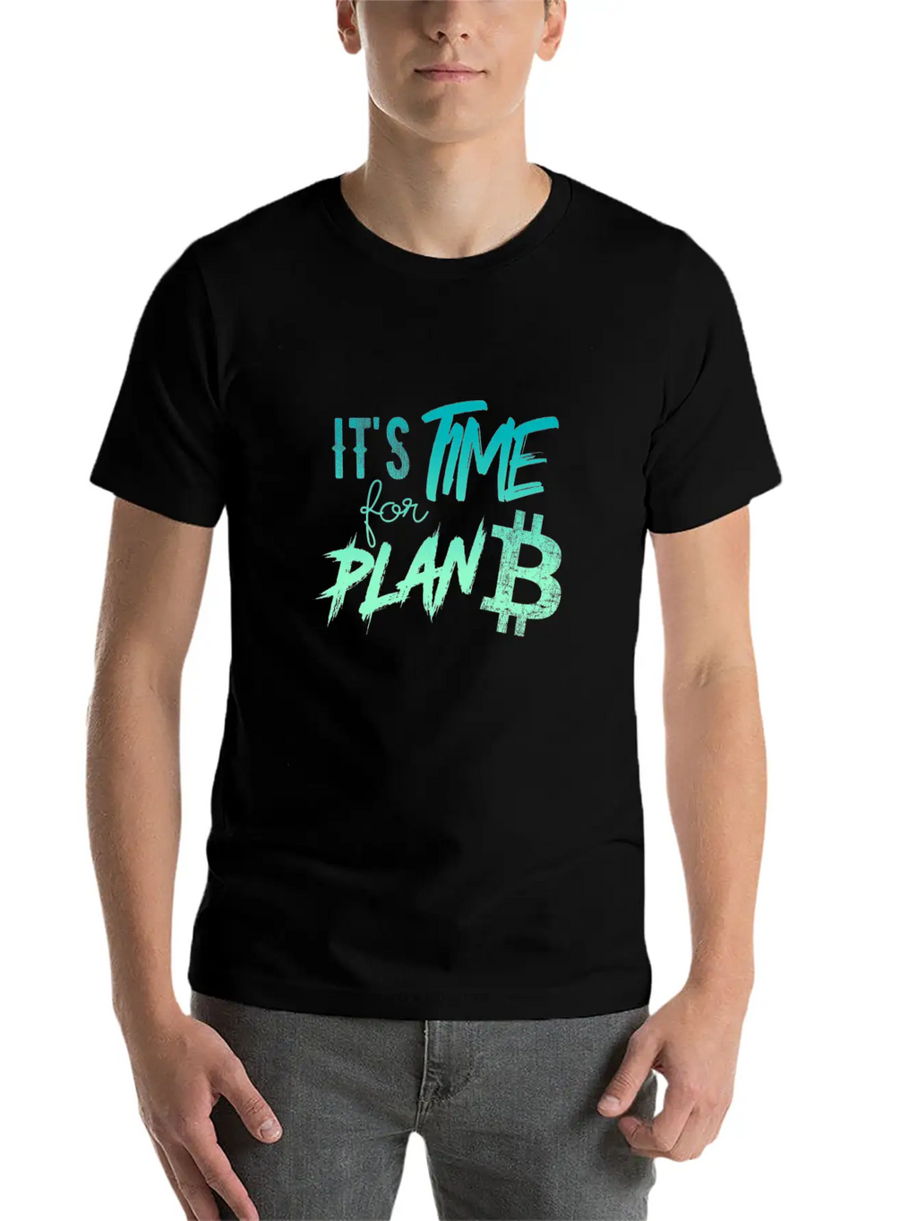 It's Time For Plan B - Bitcoin, Cryptos, Hodlers Breathable Soft Cotton T-Shirt – Timeless Casual Look