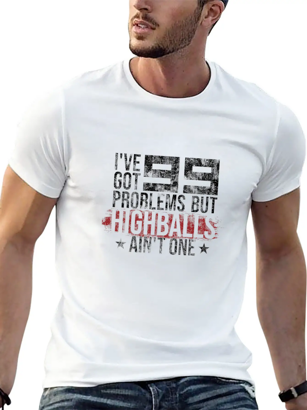 I've Got 99 Problems But Highballs Ain't One Essential Cotton Tee For Daily Outfits – Unisex Style