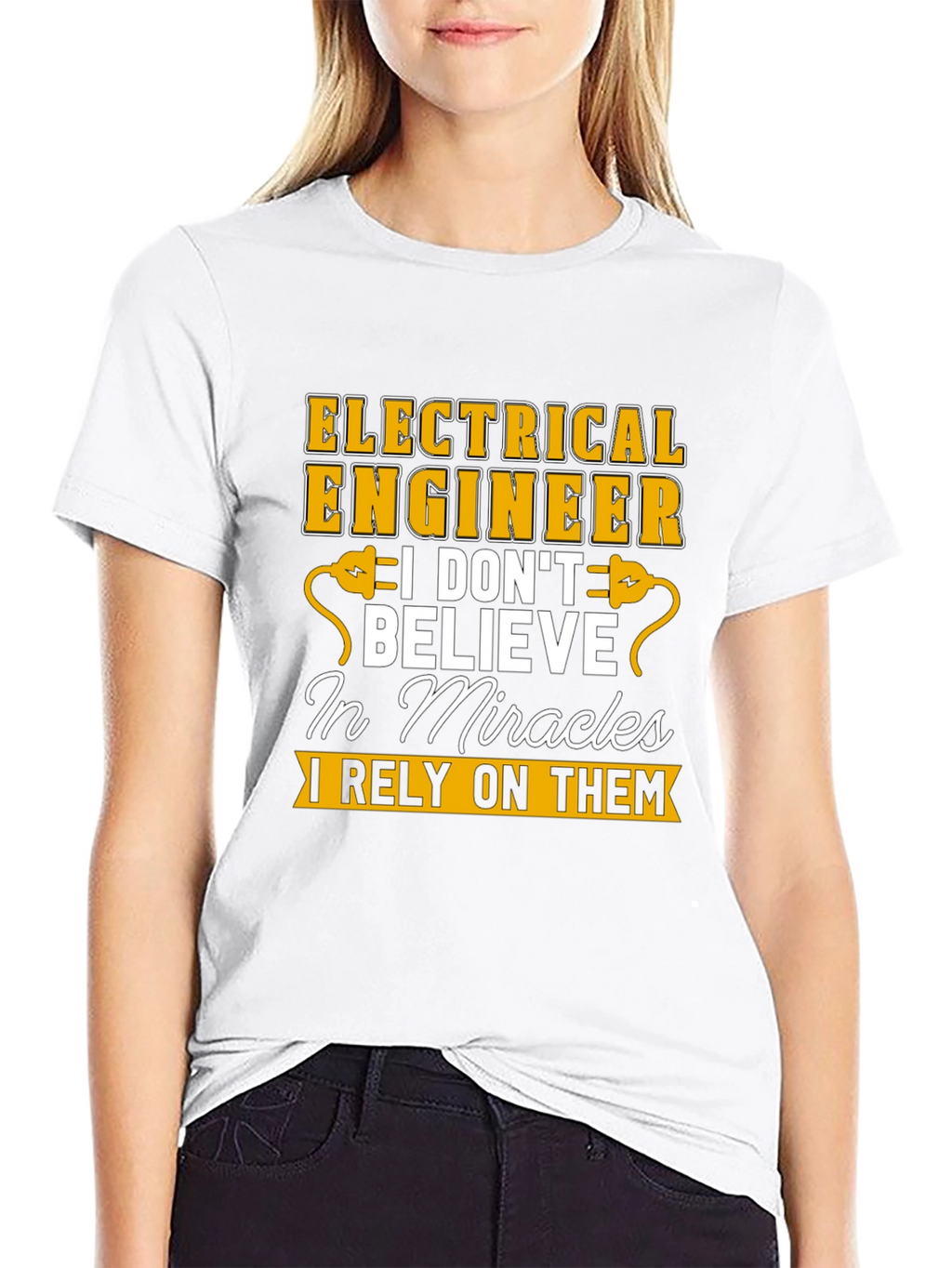 Electrical Engineer T-Shirt: I Rely On Miracles Tee