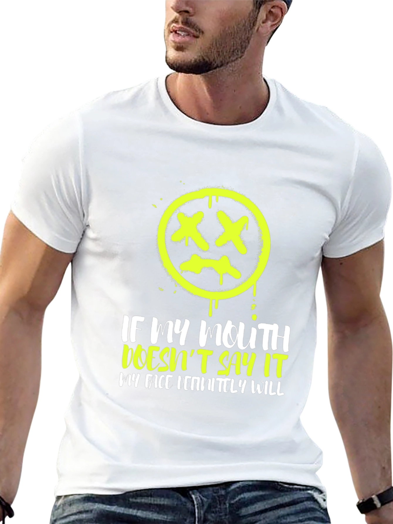 Graphic Tee - If My Mouth Doesnt Say It My Face Definitely Will