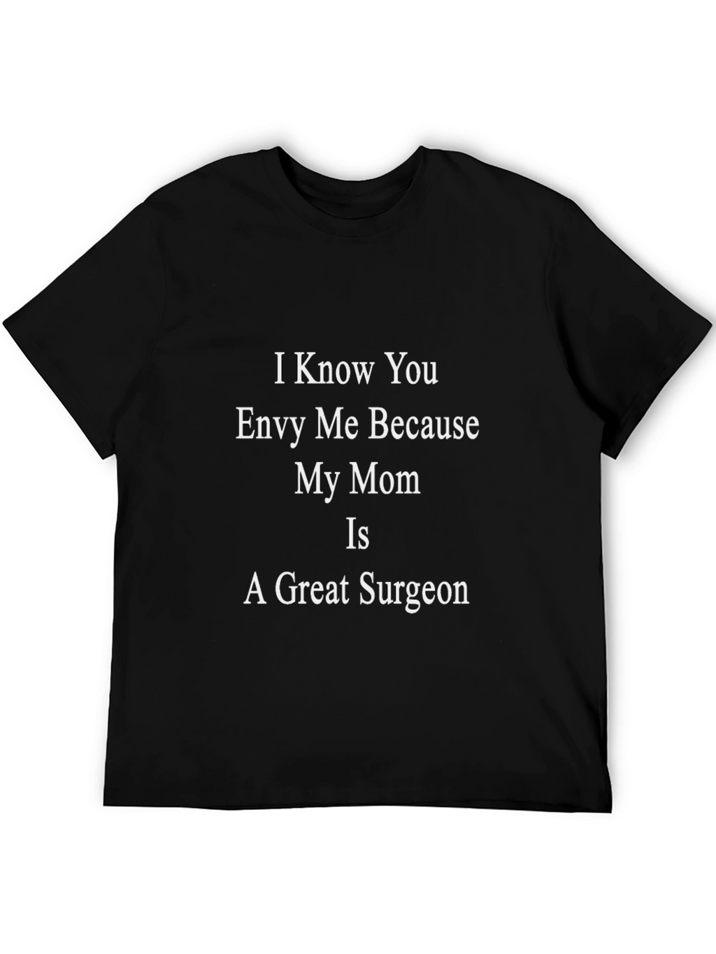 Funny Great Surgeon Mom Black T-Shirt