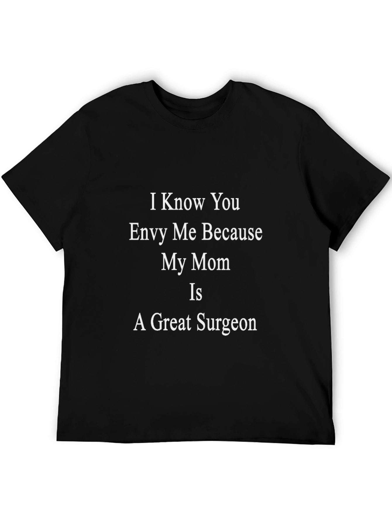 Funny Great Surgeon Mom Black T-Shirt