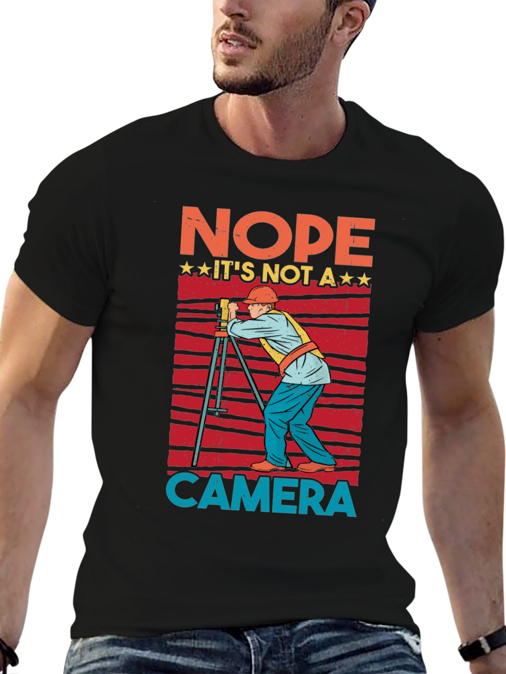 Nope Not a Camera Surveyor T-Shirt
