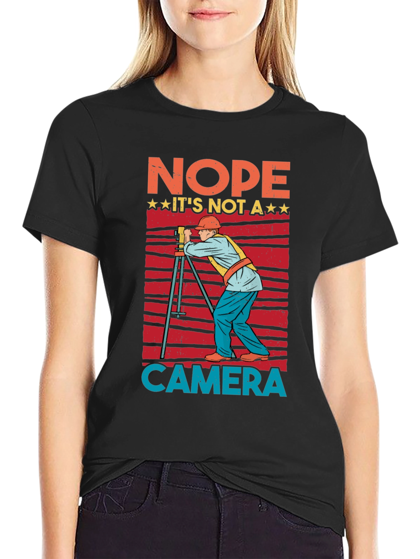 Nope Not a Camera Surveyor T-Shirt