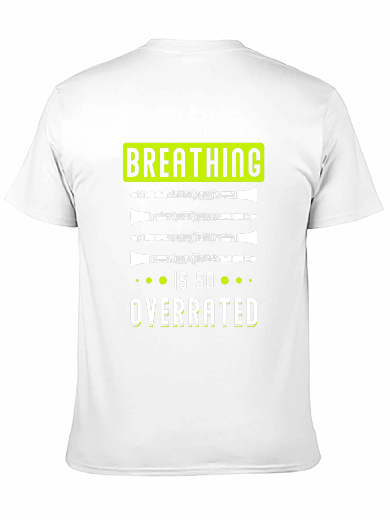 Breathing is So Overrated Clarinet T-Shirt