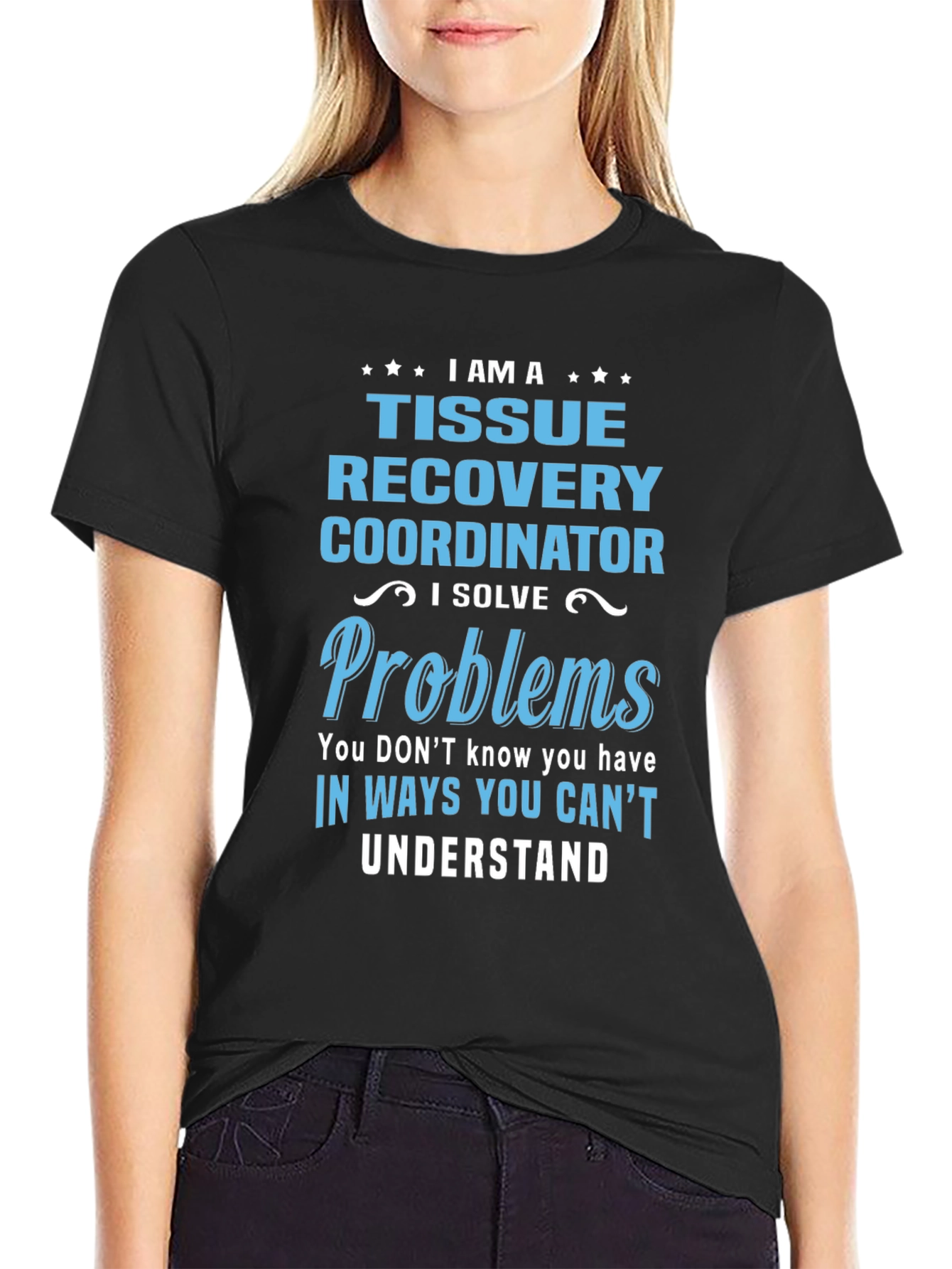 Tissue Recovery Coordinator Funny T-Shirt