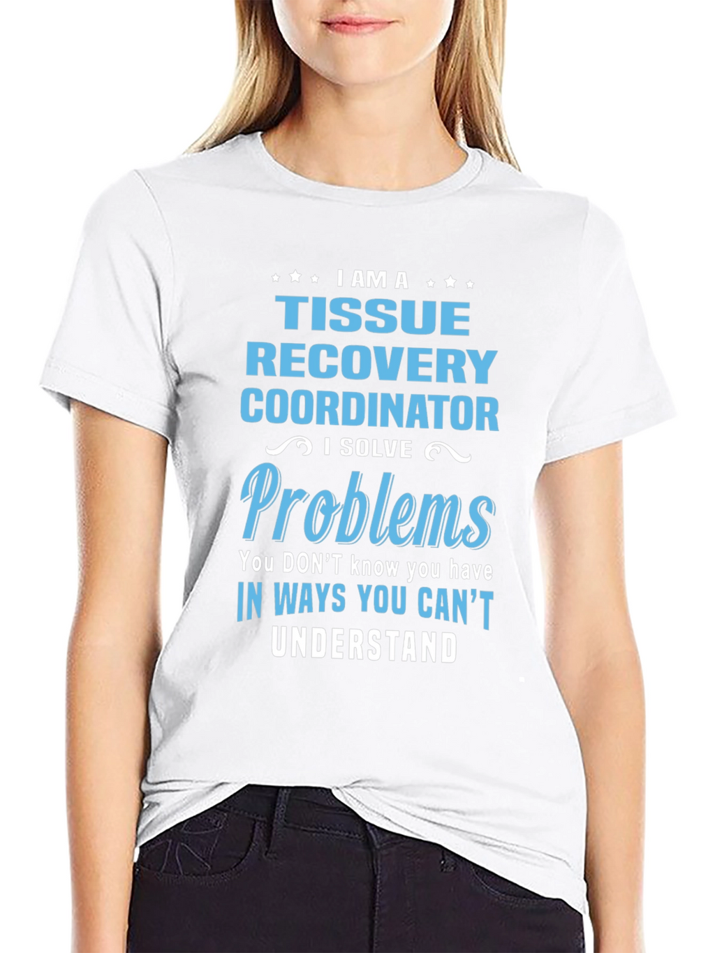 Tissue Recovery Coordinator Funny T-Shirt