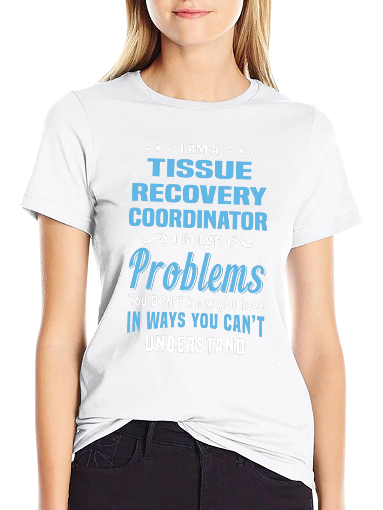 Tissue Recovery Coordinator Funny T-Shirt