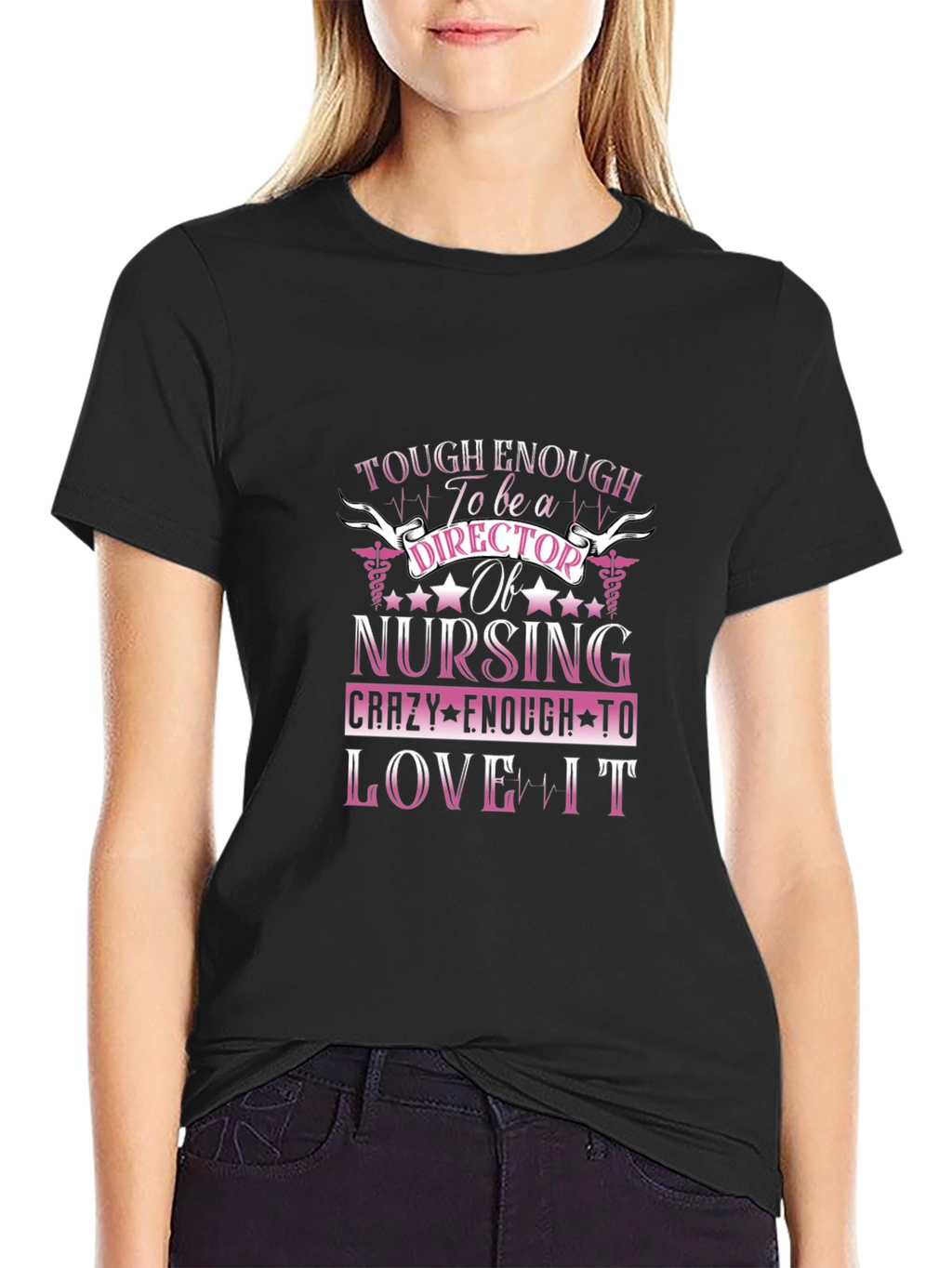 Tough Enough Nursing Director T-Shirt