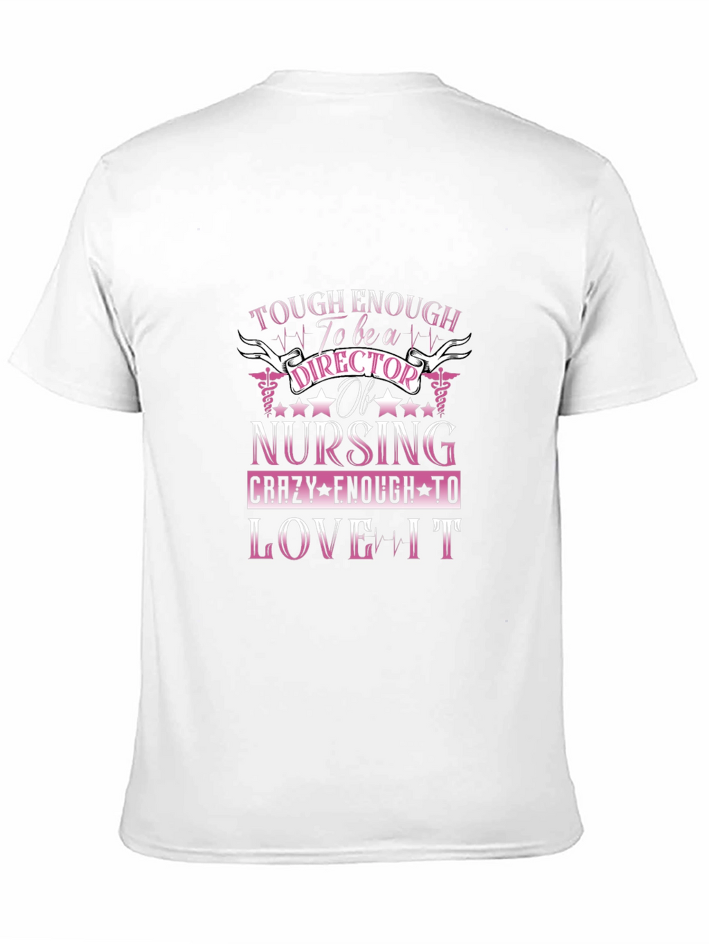 Tough Enough Nursing Director T-Shirt