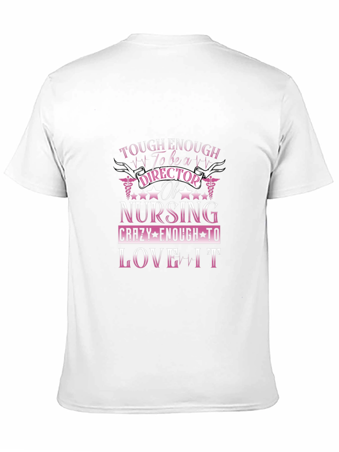 Tough Enough Nursing Director T-Shirt