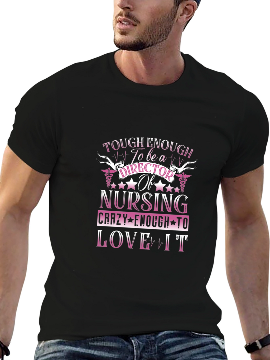 Tough Enough Nursing Director T-Shirt