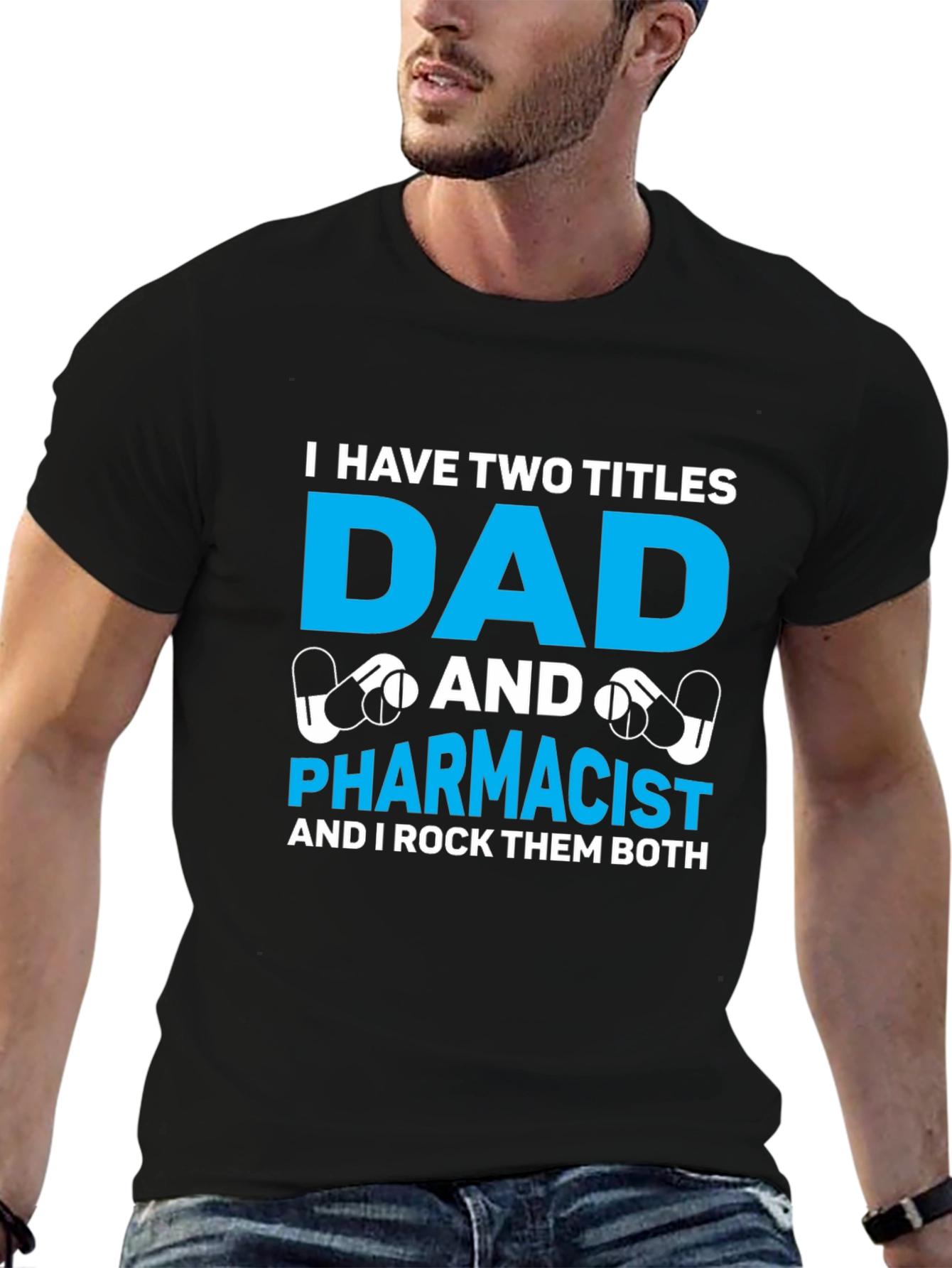 Dad and Pharmacist T-Shirt