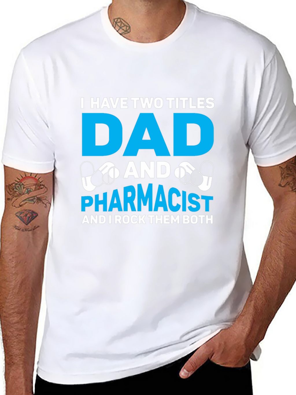 Dad and Pharmacist T-Shirt