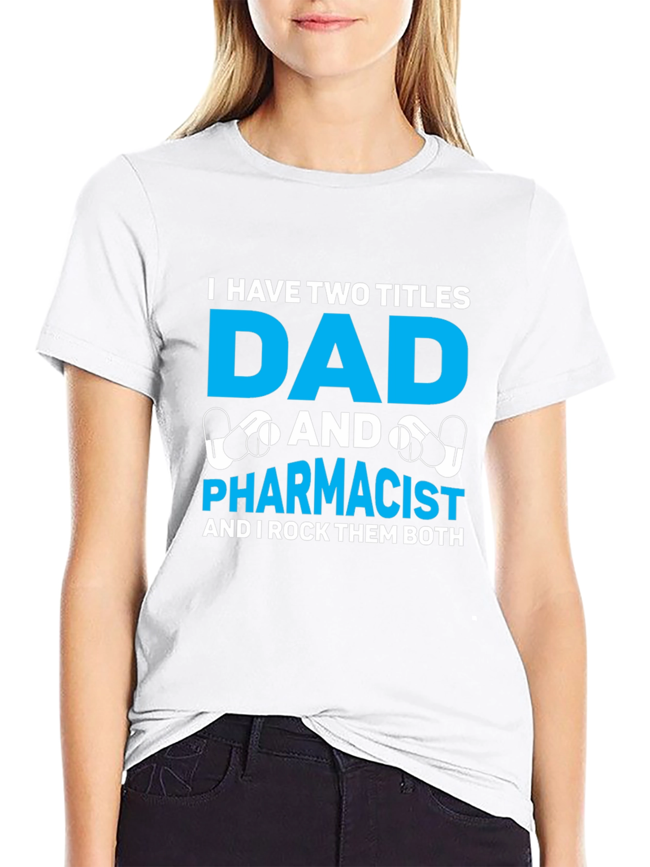Dad and Pharmacist T-Shirt