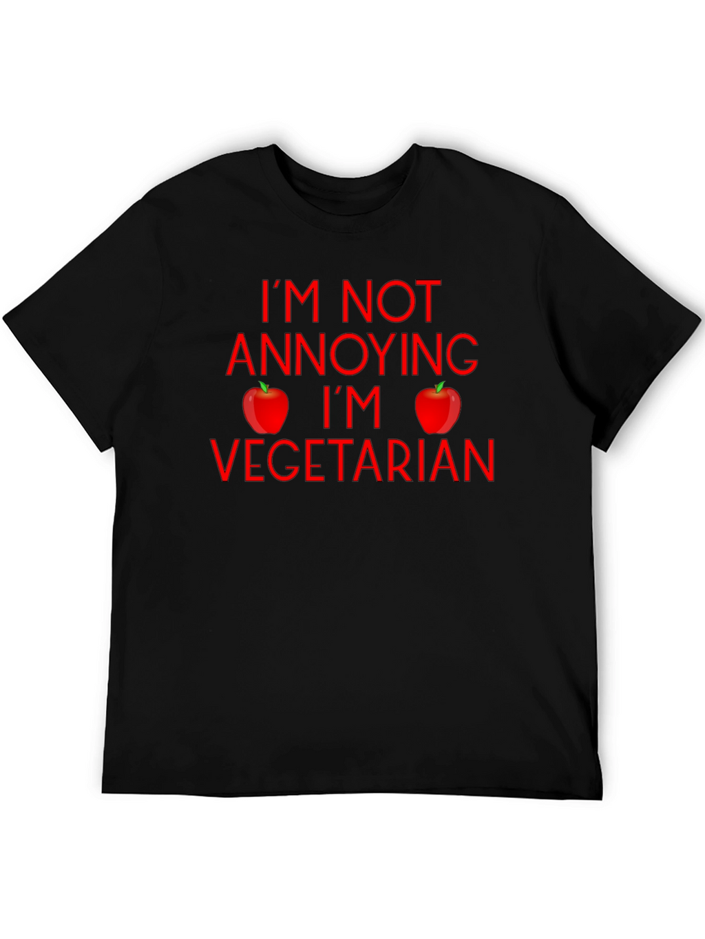 Im Not Annoying Im Vegetarian Graphic T-Shirt