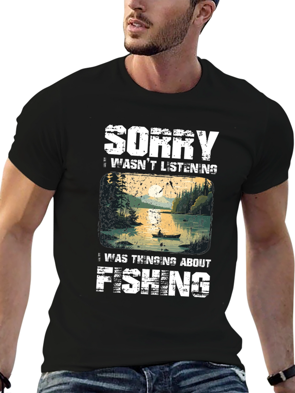 Fishing T-Shirt - Sorry Thinking About Fishing