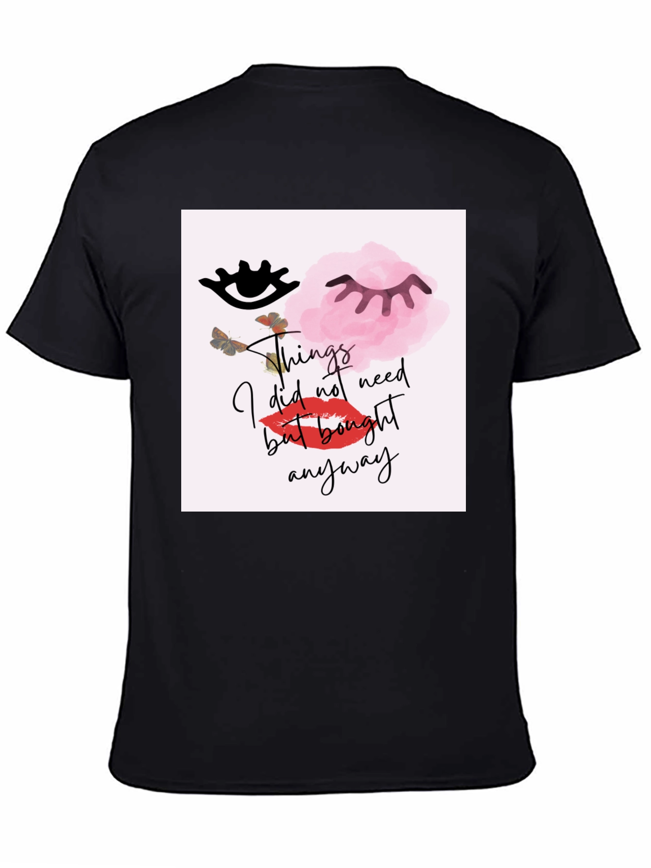 Graphic Tee: Things I Did Not Need But Bought Anyway
