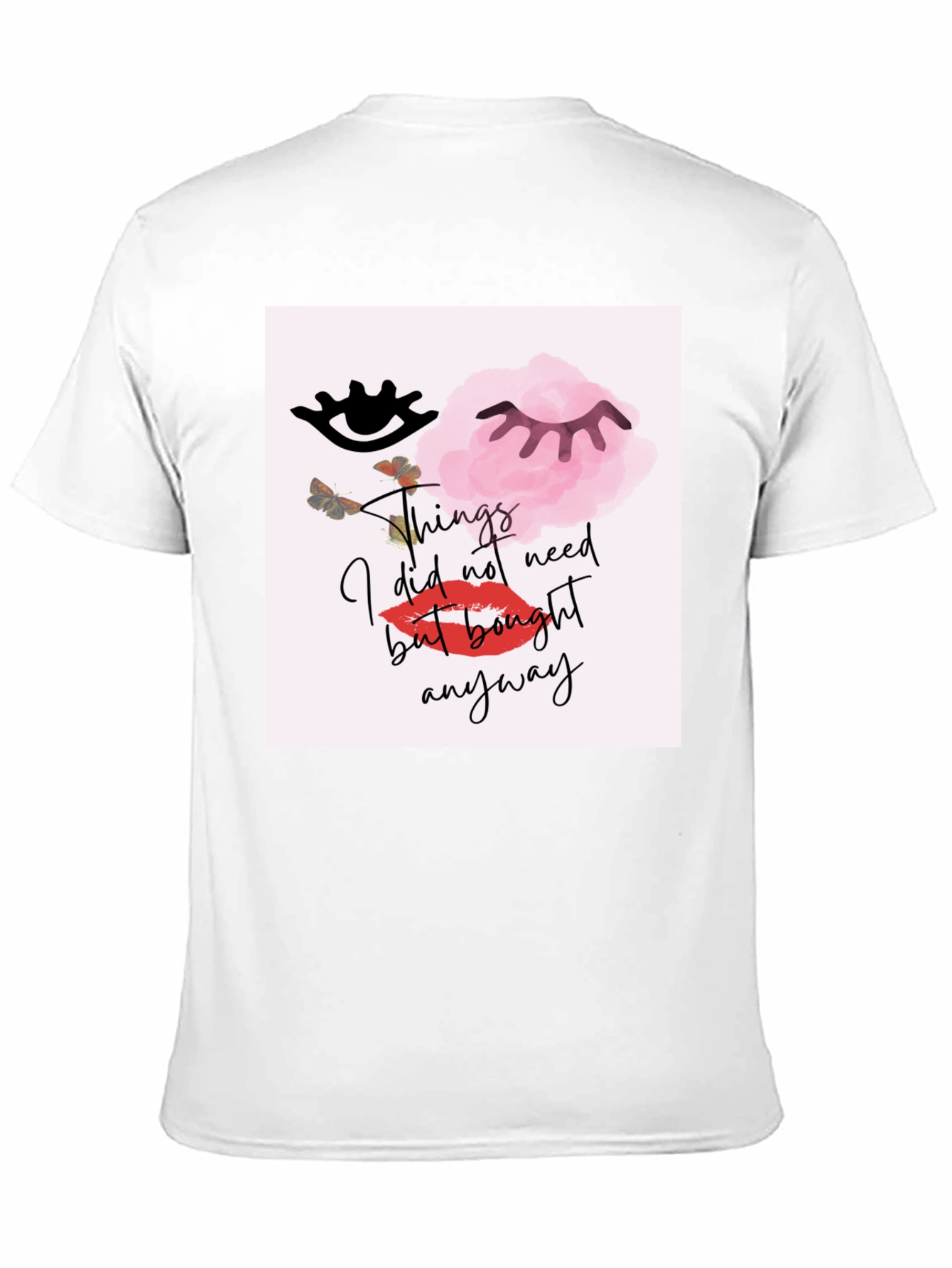 Graphic Tee: Things I Did Not Need But Bought Anyway