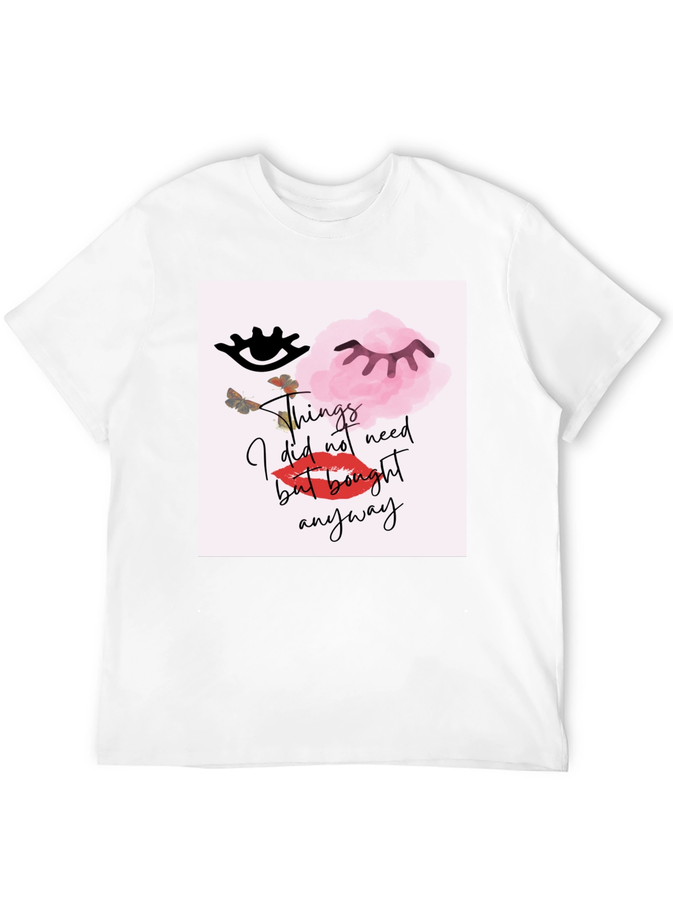 Graphic Tee: Things I Did Not Need But Bought Anyway