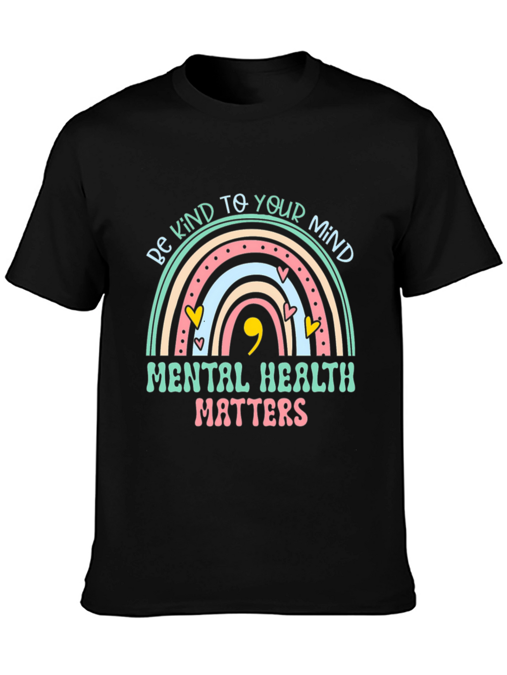 Mental Health Matters Rainbow Graphic T-Shirt