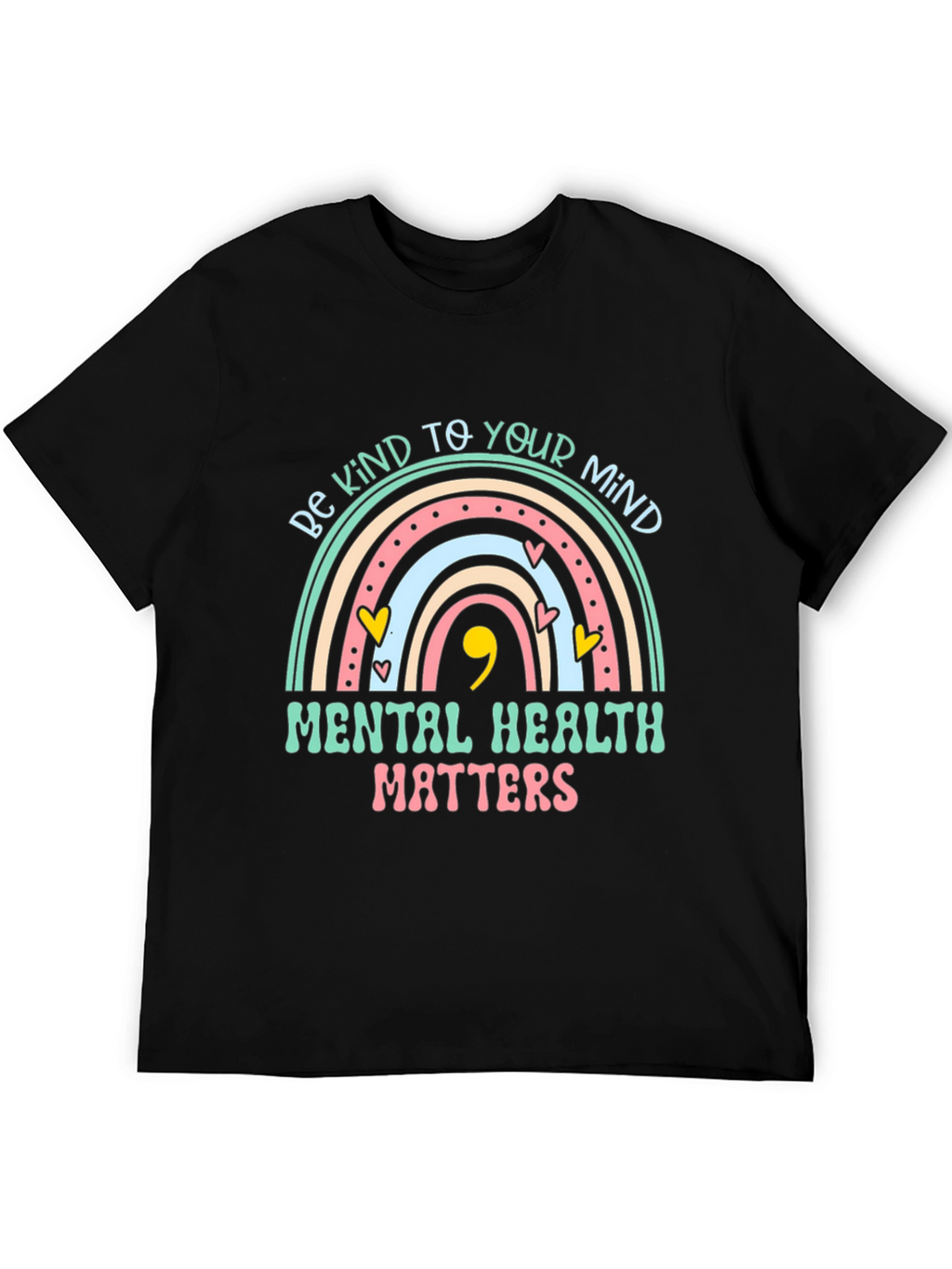 Mental Health Matters Rainbow Graphic T-Shirt