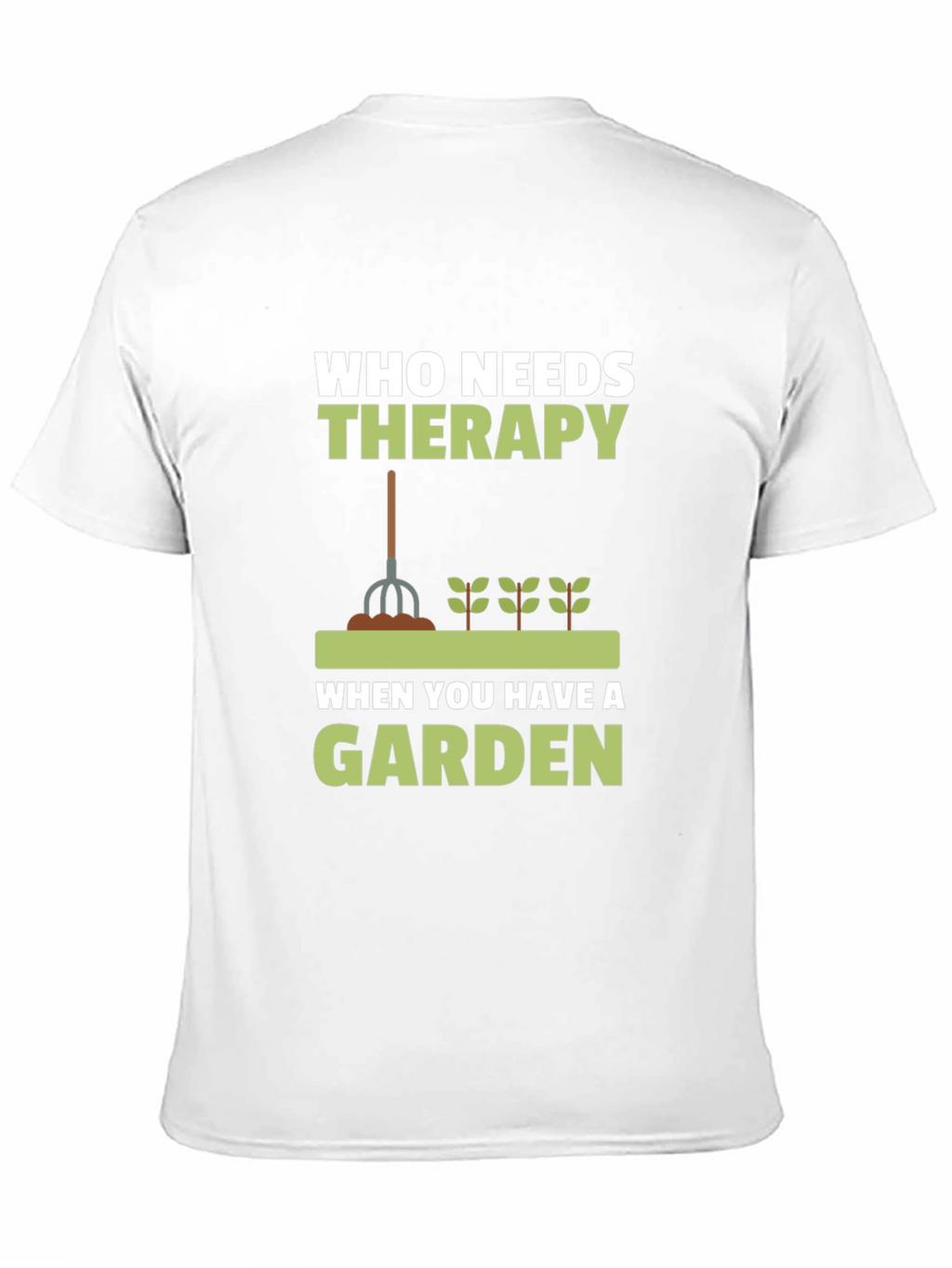 Gardeners Therapy T-Shirt - Gardening Apparel