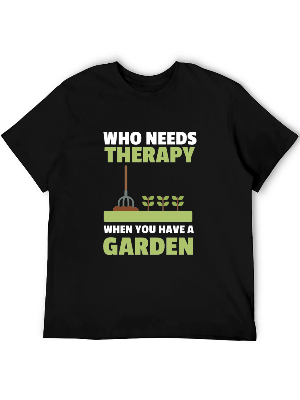 Gardeners Therapy T-Shirt - Gardening Apparel