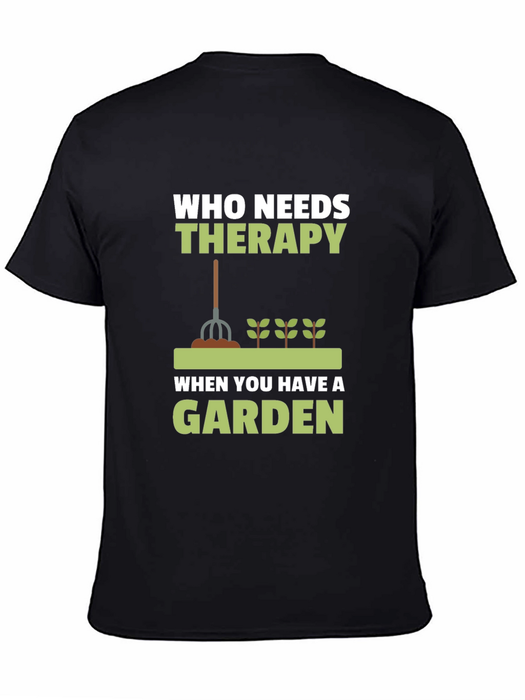 Gardeners Therapy T-Shirt - Gardening Apparel