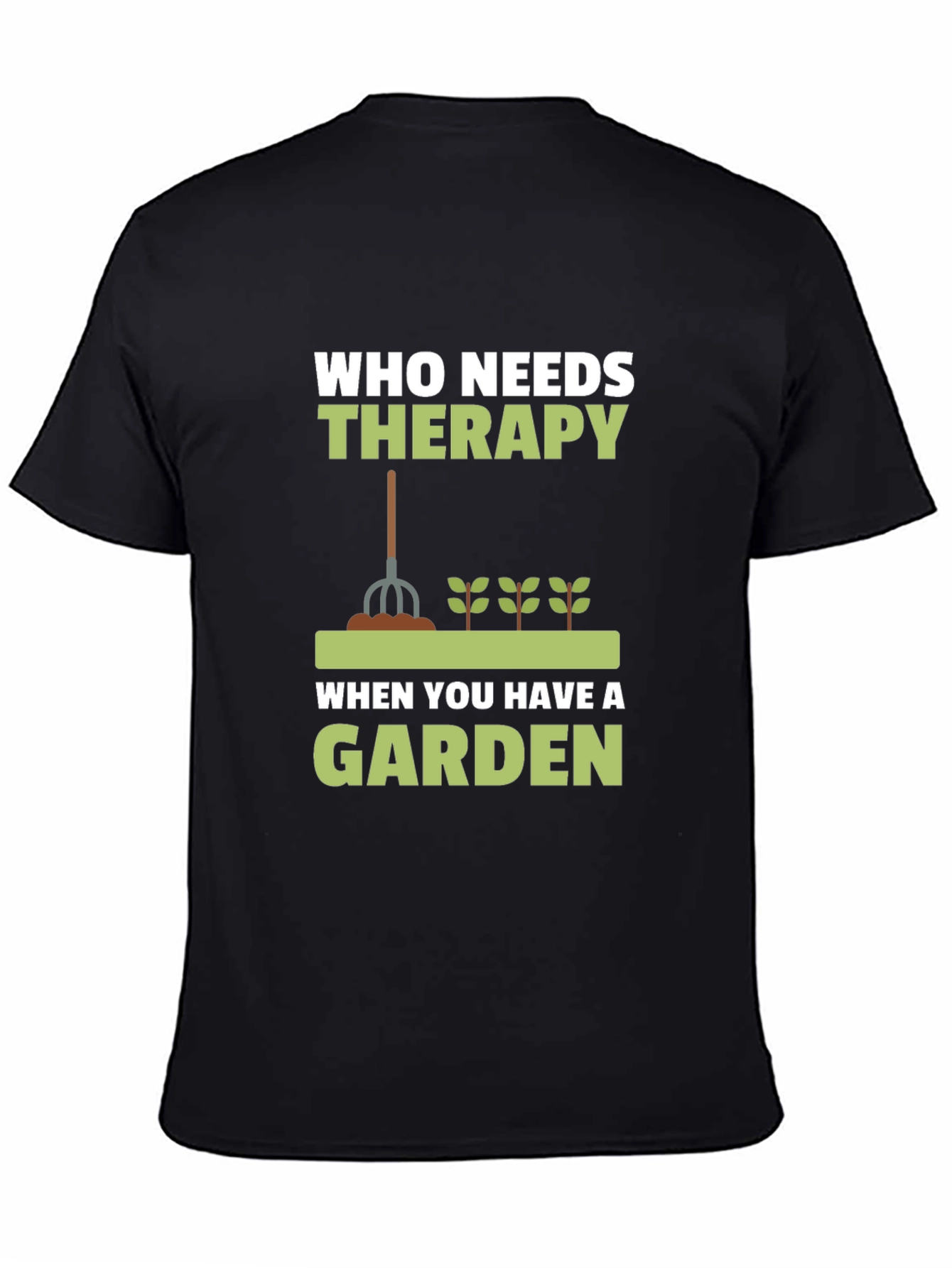 Gardeners Therapy T-Shirt - Gardening Apparel