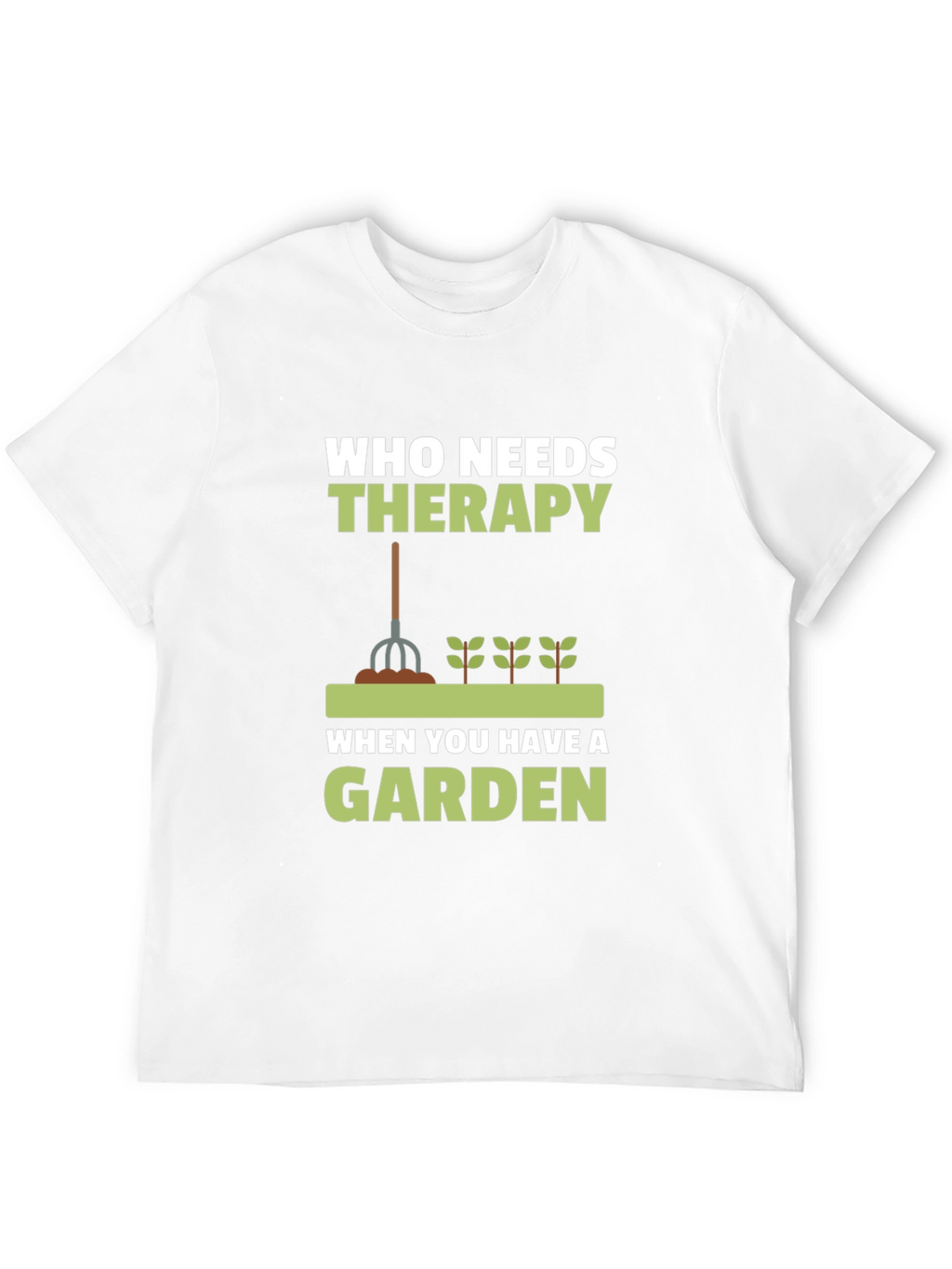 Gardeners Therapy T-Shirt - Gardening Apparel