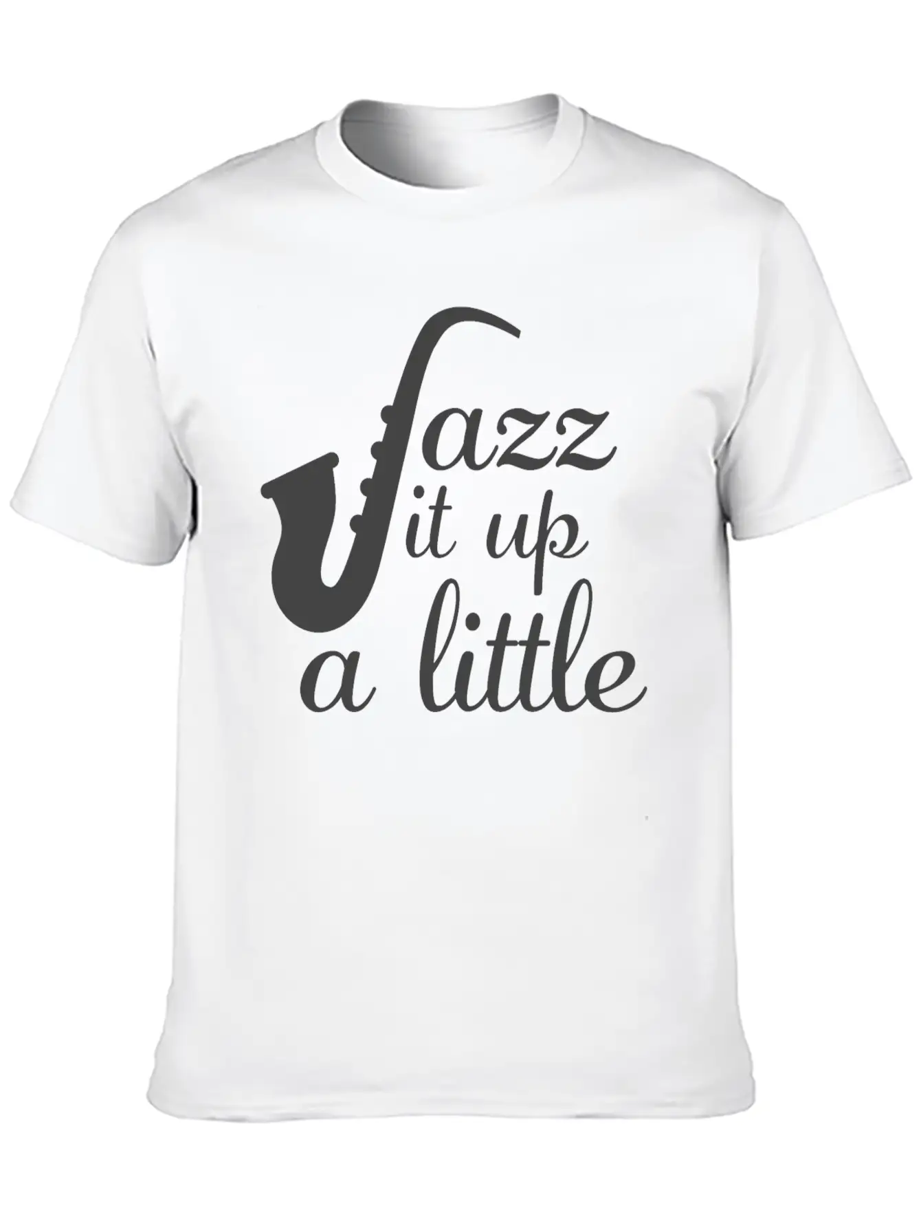 Jazz - Jazz It Up A Little Basic Graphic T-Shirt – Daily Comfort In Soft Cotton