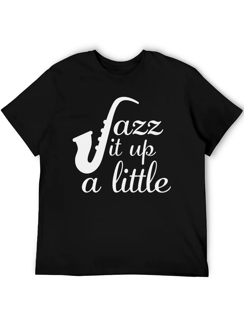 Jazz - Jazz It Up A Little Basic Graphic T-Shirt – Daily Comfort In Soft Cotton