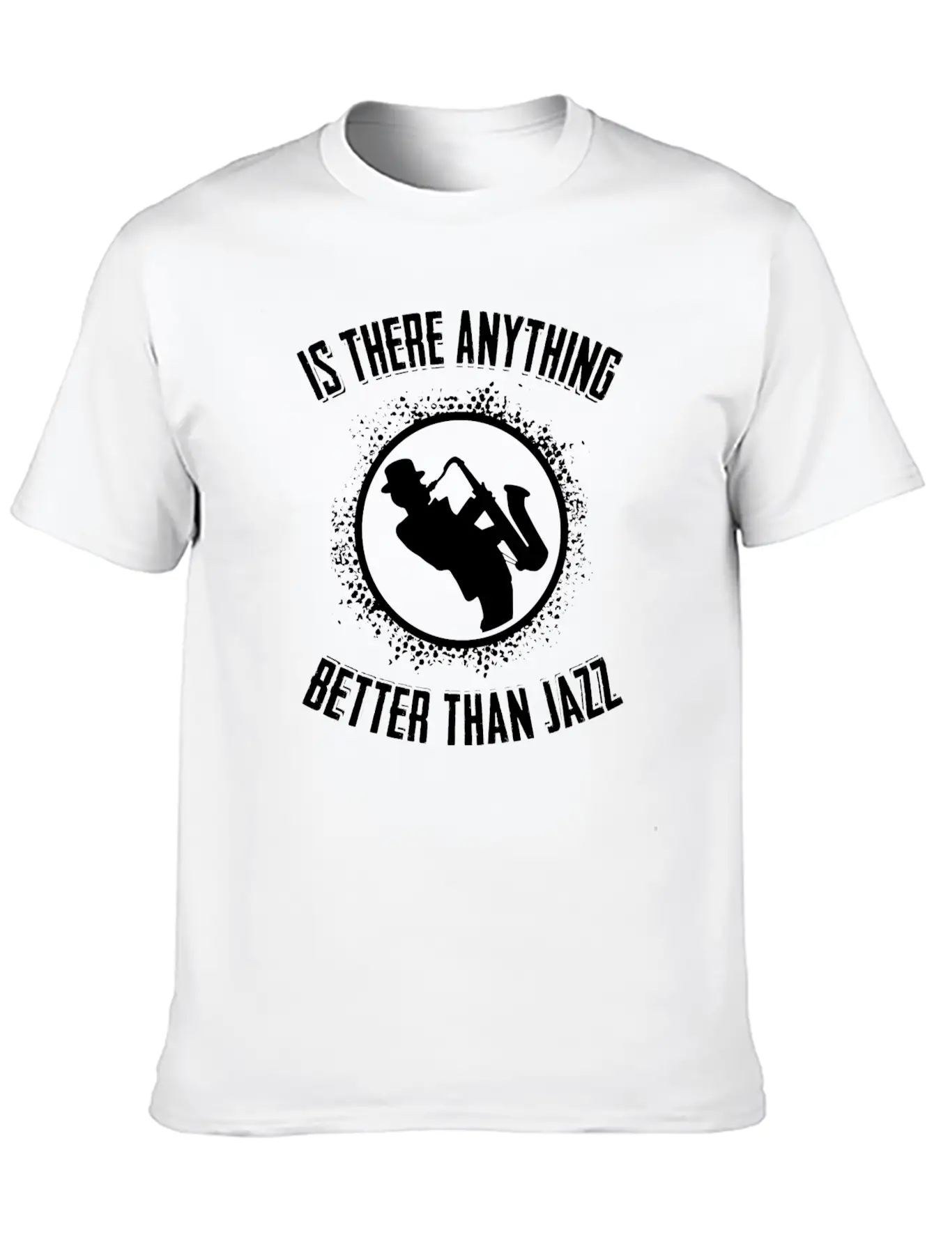 Jazz - Music - Saxophone - Sax - Rythm - Trumpet Timeless Short Sleeve Tee – Comfy And Minimalist Design