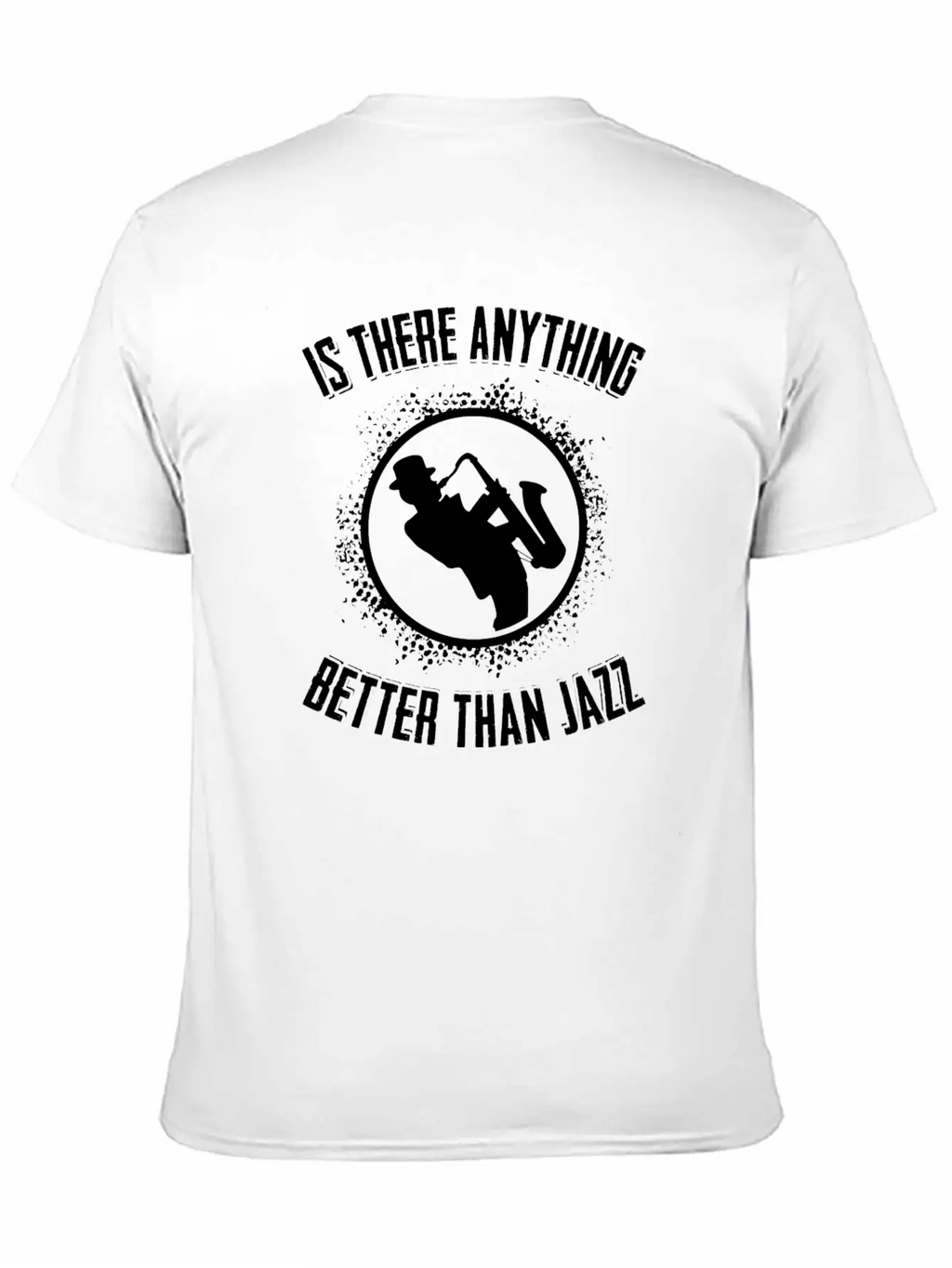 Jazz - Music - Saxophone - Sax - Rythm - Trumpet Timeless Short Sleeve Tee – Comfy And Minimalist Design