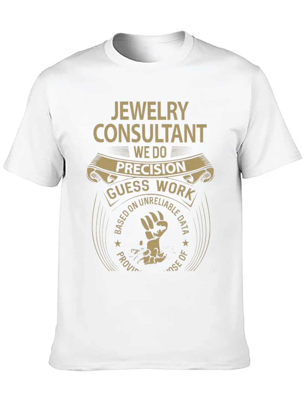 Jewelry Consultant T Shirt - We Do Precision Gift Breathable Soft Cotton T-Shirt – Timeless Casual Look
