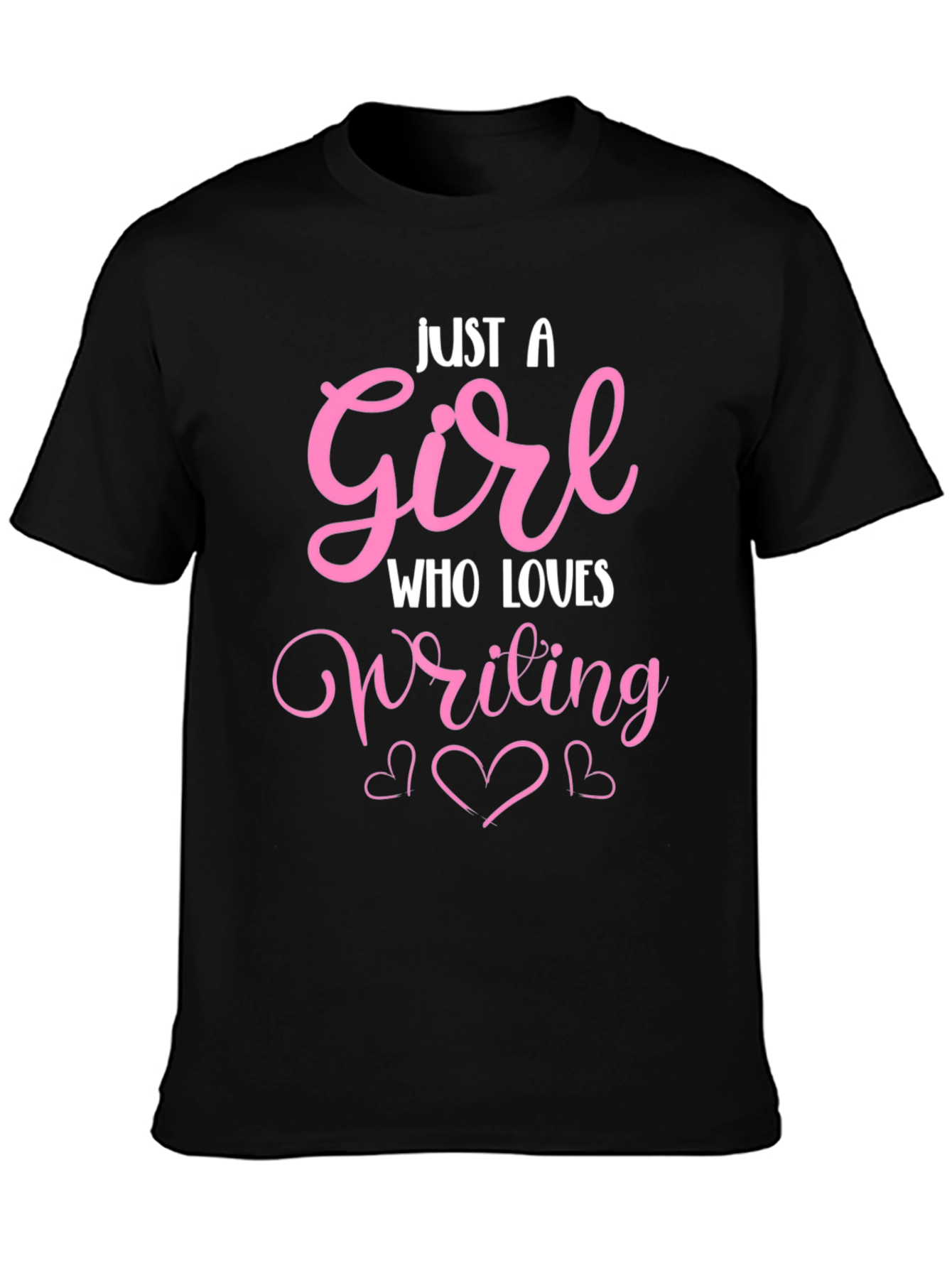 Just A Girl Who Loves Writing T-Shirt