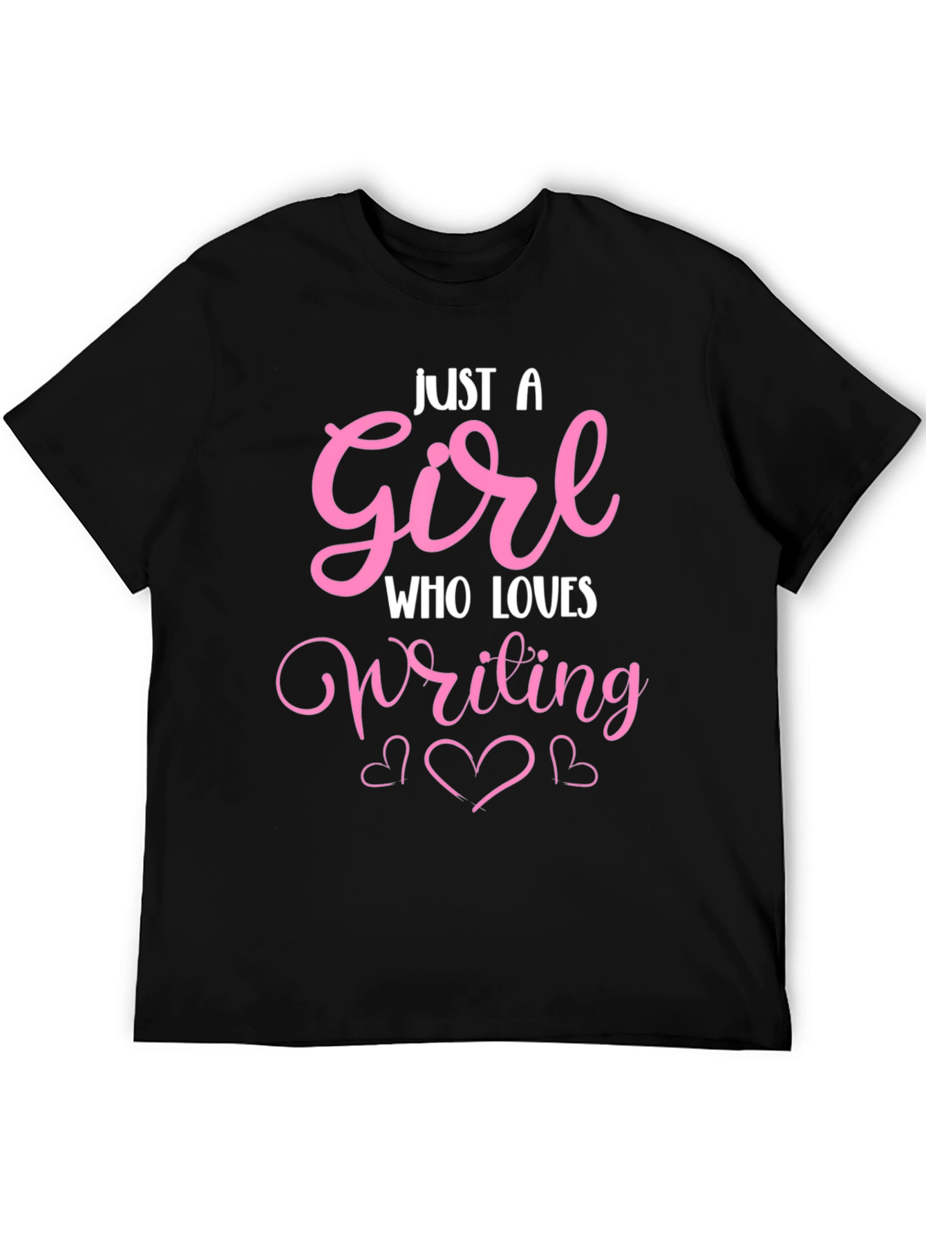 Just A Girl Who Loves Writing T-Shirt